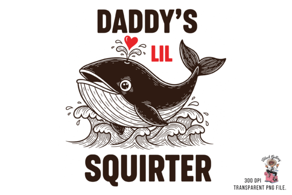 Download Daddy's Lil Squirter, Adult Humor PNG - Adult Collection